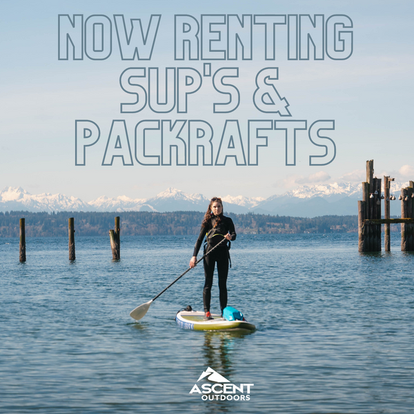 Now Renting SUPS and Packrafts!