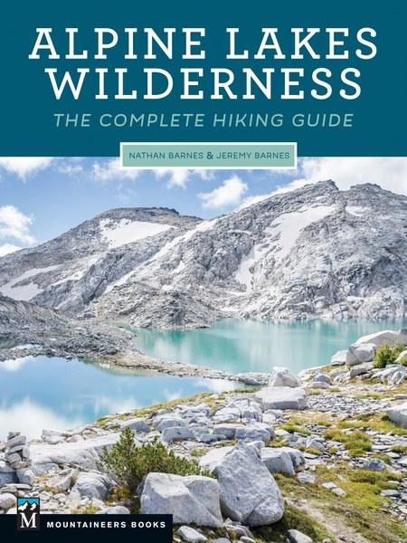 Mountaineers Books Alpine Lakes Wilderness - Ascent Outdoors LLC