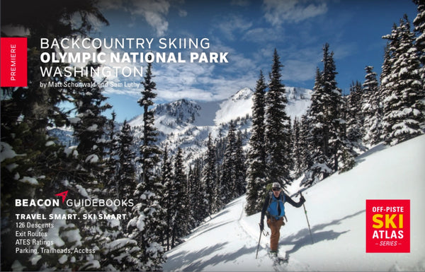 Backcountry Skiing Olympic National Park - Ascent Outdoors LLC
