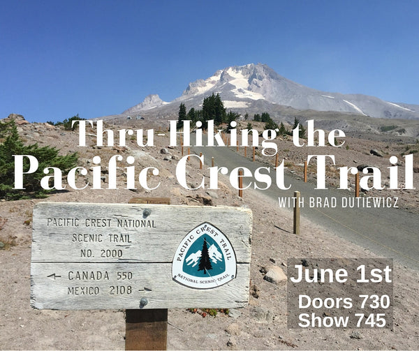 Thru-Hiking the Pacific Crest Trail - A Slideshow with Brad Dutkiewicz