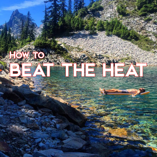How To Beat the Heat