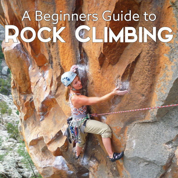 A Beginners Guide to Rock Climbing