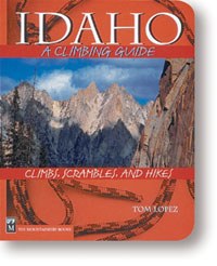 Mountaineer Books Idaho A Climbing Guide