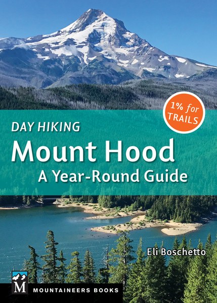 Mountaineers Books Day Hiking Mt. Hood