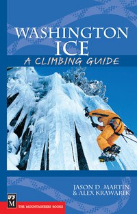 Mountaineers Books Washington Ice: A Climbing Guide