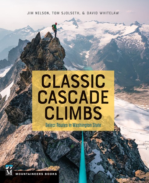 Mountaineers Books Classic Cascade Climbs