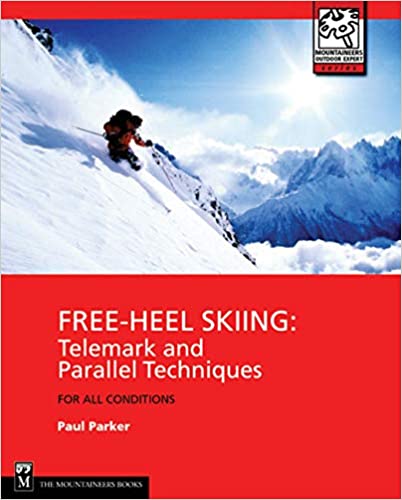Mountaineers Books Free Heel Skiing 3Rd Ed - Ascent Outdoors LLC