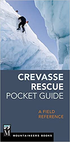 Mountaineers Books Crevasse Rescue Pocket Guide - Ascent Outdoors LLC