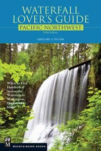 Mountaineers Books Waterfall Lover's Guide PNW 5E - Ascent Outdoors LLC