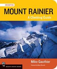 Mountaineers Books Mt Rainier Climbing Guide 3Rd Ed __ - Ascent Outdoors LLC
