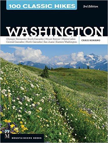 100 Classic Hikes In Washington by Craig Romano - Ascent Outdoors LLC
