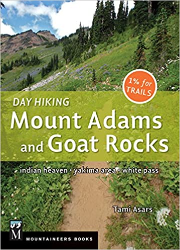 Mountaineers Books Day Hiking Mt Adams & Goat Rocks - Ascent Outdoors LLC