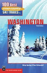 Mountaineers Books 100 Best CC Ski Trails WA 3E - Ascent Outdoors LLC