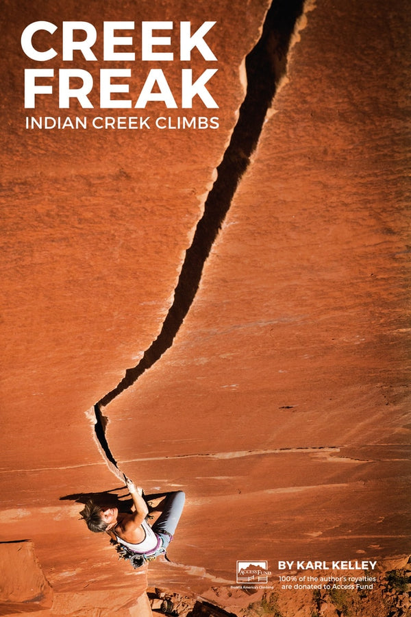 Sharp End Books Creek Freak Indian Creek Climbs - Ascent Outdoors LLC