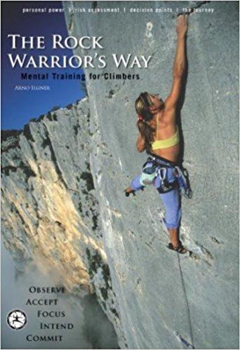 The Rock Warriors Way - Ascent Outdoors LLC
