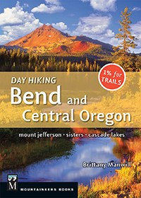Mountaineer Books Day Hiking Bend & Central OR