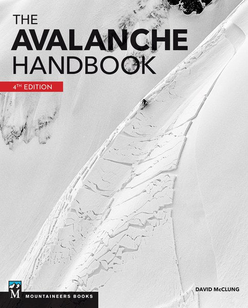 Mountaineers Books Avalanche Handbook 4E
