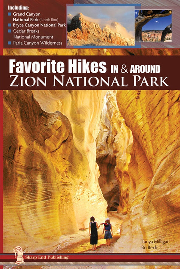Sharp End Books Favorite Hikes In Around Zion National - Ascent Outdoors LLC