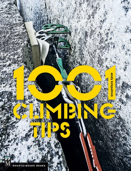 Mountaineers Books 1001 Climbing Tips