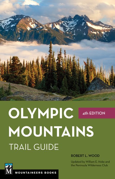 Mountaineers Books Olympic Mountains Trail Guide 4E